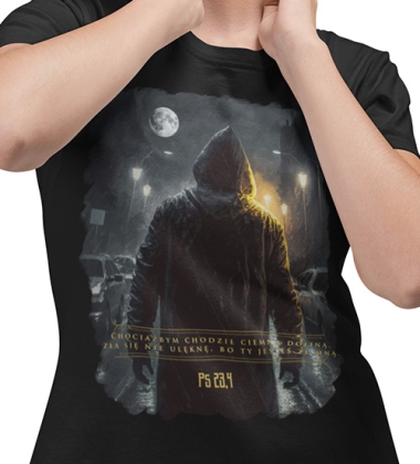 Koszulka damska Chciałbym chodzić ciemną doliną